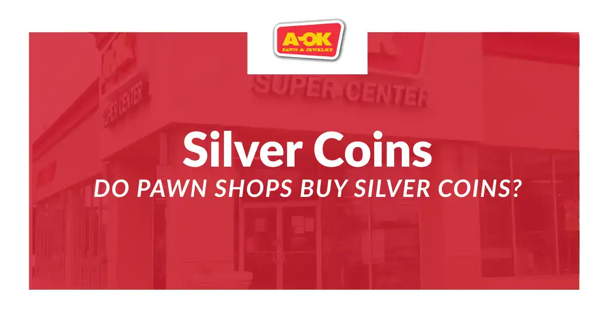 do pawn shops buy silver coins